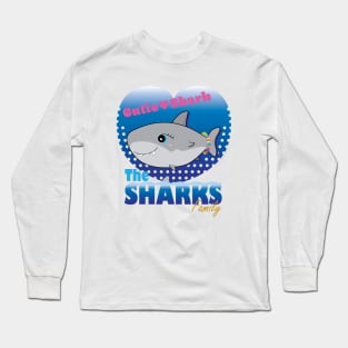 The Sharks Family - Cutie Shark Long Sleeve T-Shirt